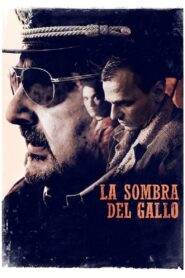 La sombra del gallo 2020 on netflix
