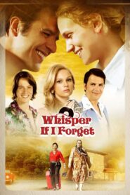 Whisper If I Forget 2014 on netflix