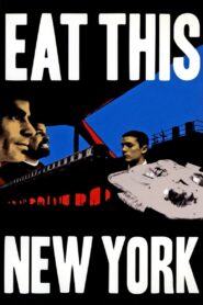 Eat This New York 2004 on netflix
