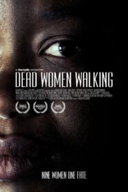 Dead Women Walking 2018 on netflix