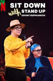 Sit Down with Stand Up Udom Taephanich 2024 on netflix