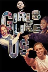 Girls Like Us 1997 on netflix