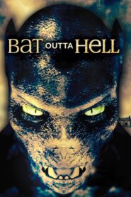 Like a Bat Outta Hell 2013 on netflix