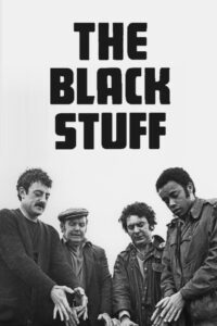 The Black Stuff 1980 on netflix