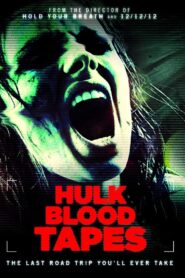 Hulk Blood Tapes 2015 on netflix