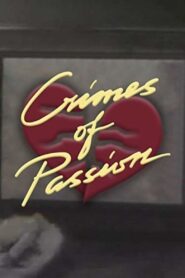 Crimes of Passion 1988 on netflix