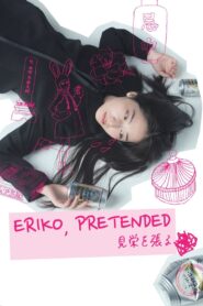 Eriko, Pretended 2018 on netflix