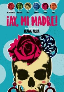 ¡Ay, mi madre! 2019 on netflix