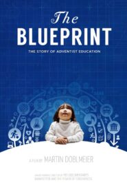 The Blueprint: The Story of Adventist Education 2014 on netflix