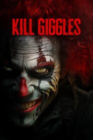 Kill Giggles 2020 on netflix