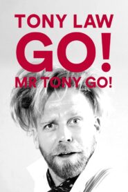 Tony Law: Go! Mr Tony Go! 2012 on netflix