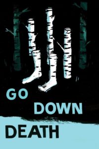 Go Down Death 2014 on netflix