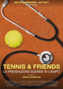 Tennis and friends. La prevenzione scende in campo 2024 on netflix
