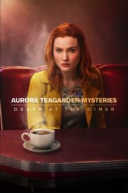 Aurora Teagarden Mysteries: Death at the Diner 2024 on netflix
