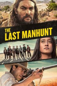 The Last Manhunt 2022 on netflix