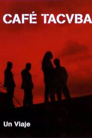 Café Tacvba – Un Viaje 2005 on netflix
