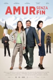 Amur senza fin 2018 on netflix