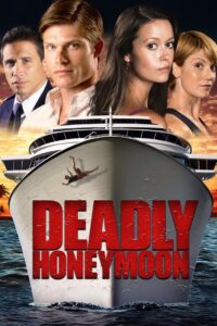 Deadly Honeymoon 2010 on netflix
