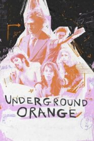 Underground Orange 2024 on netflix
