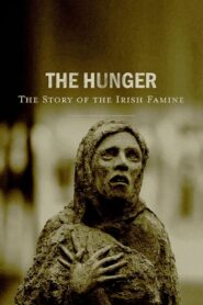 The Hunger: The Story of the Irish Famine 2020 on netflix