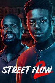 Street Flow 2 2023 on netflix