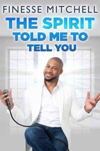 Finesse Mitchell: The Spirit Told Me to Tell You 2018 on netflix