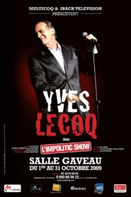 Yves Lecoq – L’Impolitic Show 2009 on netflix