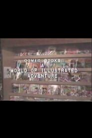 Comic Books: A World of Illustrated Adventure 1984 on netflix