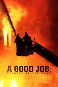 A Good Job: Stories of the FDNY 2014 on netflix