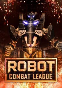 Robot Combat League 2013 on netflix