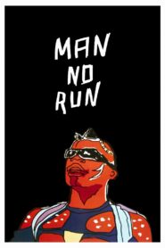 Man No Run 1989 on netflix