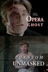 The Opera Ghost: A Phantom Unmasked 2000 on netflix