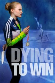 Dying to Win 2022 on netflix