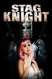 Stagknight 2007 on netflix