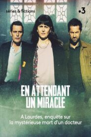 En attendant un miracle 2021 on netflix