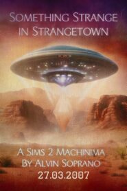 Something Strange in Strangetown 2007 on netflix