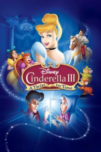 Cinderella III: A Twist in Time 2007 on netflix