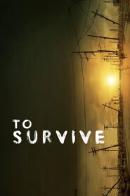 To Survive 2014 on netflix