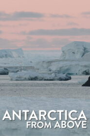 Antarctica from Above 2022 on netflix