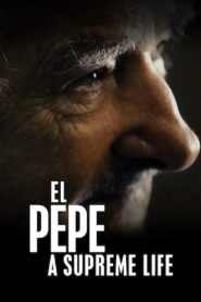 El Pepe: A Supreme Life 2019 on netflix