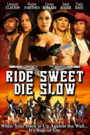 Ride Sweet Die Slow 2005 on netflix
