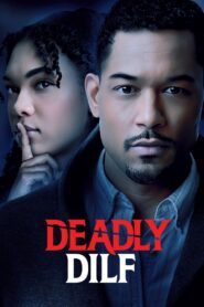 Deadly DILF 2023 on netflix