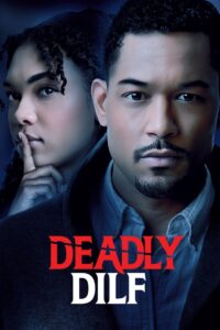 Deadly DILF 2023 on netflix