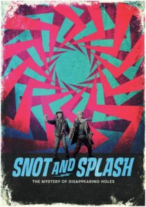 Snot and Splash: The Mystery of Disappearing Holes 2024 on netflix