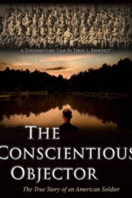 The Conscientious Objector 2004 on netflix