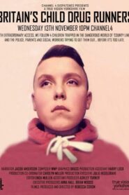 Britain’s Child Drug Runners 2019 on netflix