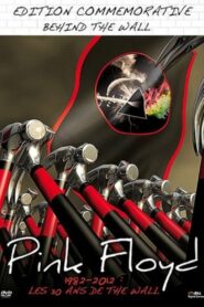 Pink Floyd – 1982-2012 : Les 30 ans de The Wall 2011 on netflix