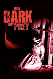 How Dark They Prey 2022 on netflix