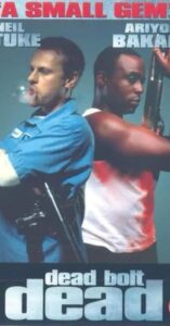 Dead Bolt Dead 1999 on netflix