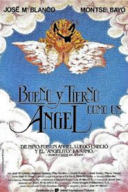 Bueno y tierno como un ángel 1989 on netflix